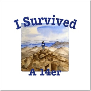 I Survived A 14er Posters and Art